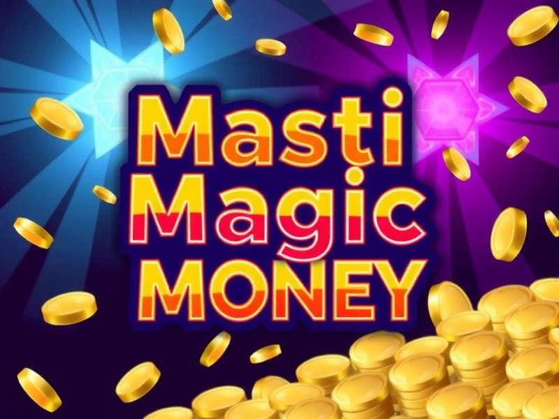 Masti Magic Money Masti Magic Money
