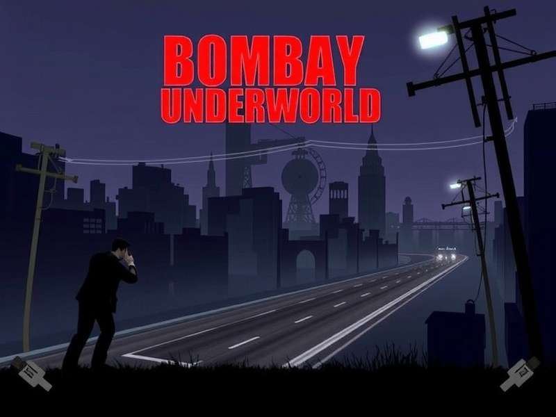Bombay Underworld Bombay Underworld