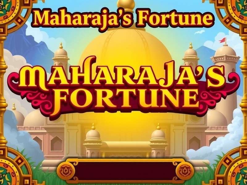 Maharaja S Fortune